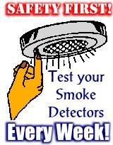 Test your smoke detectors every week